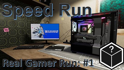 PC Building Simulator 2 Speedrun! Real Gamer Run #1