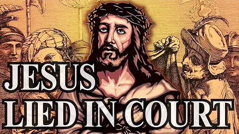 JESUS LIED IN A COURT OF LAW! (FORMER MINISTER REACTS)