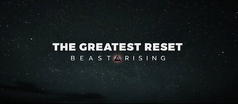 NWO, COVID19 & VACCINI: The Greatest Reset: Beast Rising