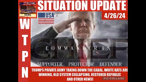 Situation Update - Commander-In-Chief: Trump's Private Army Taking Down The Globalist Cabal! White Hats Are Winning! The Old System Collapsing! - We The People News