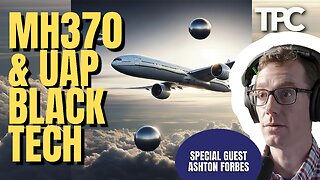 MH370 & Classified U.S. Tech | Ashton Forbes (TPC #1,422)