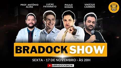 Bradock Show - 17/11/23 - Paulo Kogos, Vinícius Carrion, Prof. Antônio Alves e Lucas Pavanato
