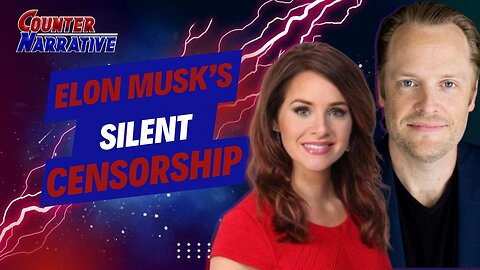 Elon Musk's Silent Censorship: The Underlying Threat to Free Speech on X | Interview on Counter Narrative with Kristi Leigh