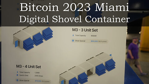 Digital Shovel Container Overview - Bitcoin 2023 Miami