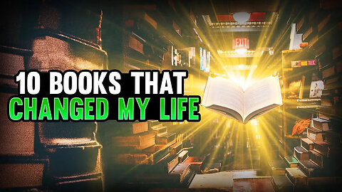 10 Books That Impacted My Life - Must Read!