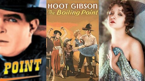 THE BOILING POINT (1932) Hoot Gibson, Helen Foster & Wheeler Oakman | Western | B&W