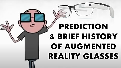 Prediction and Brief History of Augmented Reality Glasses