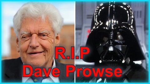 Dave "Darth Vader" Prowse Passed Away - Nov 29, 2020 Episode