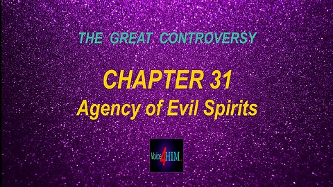 The Great Controversy - CHAPTER 31 - Agency of Evil Spirits