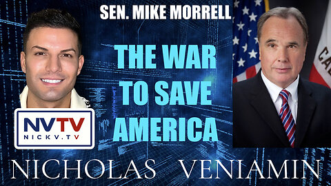 Sen. Mike Morrell Discusses The War To Save America with Nicholas Veniamin