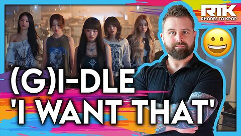 (G)I-DLE ((여자)아이들) - 'I Want That' MV (Reaction)