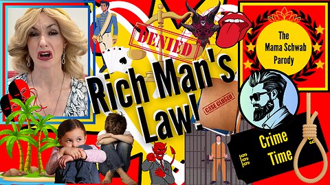 Rich Man's Law!
