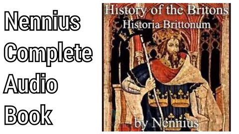 Nennius Complete Historia Brittonum ( Audio )