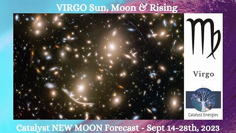 VIRGO Sun, Moon & Rising - Catalyst NEW MOON Forecast: September 14-28th, 2023