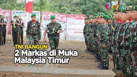 Dua Markas Baru TNI AD di Muka Malaysia Timur Perkuat Pertahanan RI