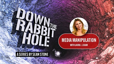 Down the Rabbit Hole - Media Manipulation -Trailer