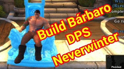 BUILD DPS BÁRBARO NEVERWINTER 2021 pt-BR #neverwinter #mmorpg