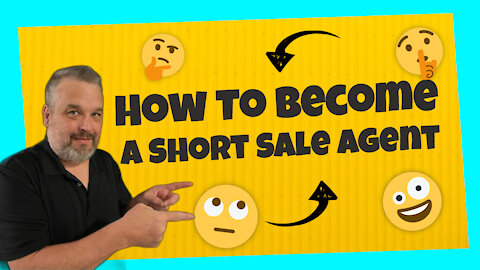 How To Become A Short Sale Agent