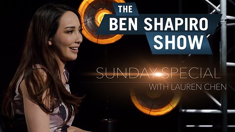 "Hook-up Culture & Meme Culture" Lauren Chen | The Ben Shapiro Show Sunday Special