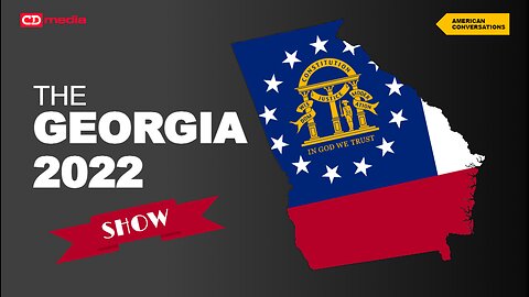 LIVESTREAM REPLAY: The Georgia 2022 Show With Phil Chen, Sarah Thompson 12/4/22