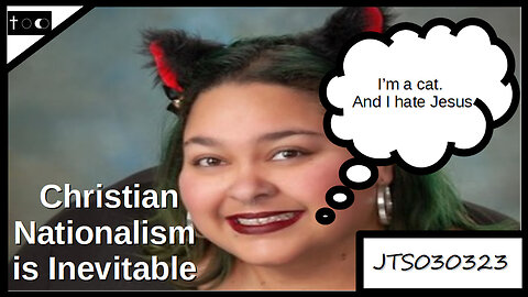 Fat Cats & Christian Nationalism - JTS03032023