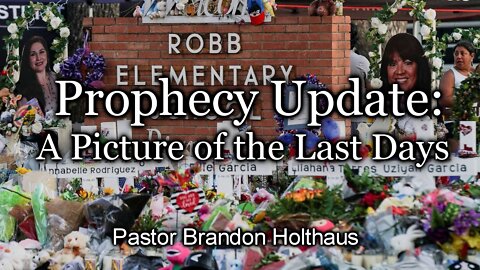 Prophecy Update: A Picture of the Last Days