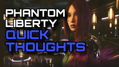 Phantom Liberty - Worth the Money?