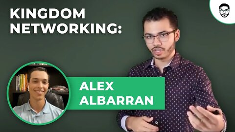 Networking in The Kingdom With Alex Albarran