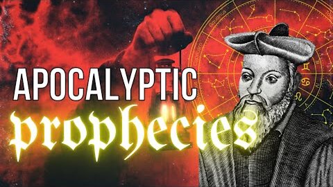 Secrets of the Apocalypse: Deep Dive into Nostradamus, Bible Prophecies, and the Antichrist