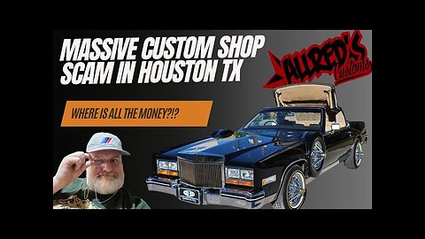 AllReds Customs Scams Houston TX, This Mess Needs To Stop