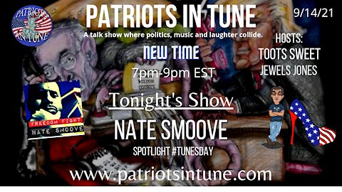 NATE SMOOVE - Spotlight #Tunesday #RecallNewsom - Patriots In Tune Show - Ep. #450 - 9/14/2021