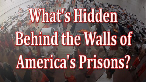 What's Hidden Behind the Walls of America's Prisons.
