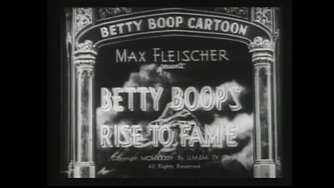 "Betty Boop's Rise to Fame" (1934 Original Black & White Cartoon)