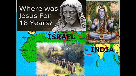 JESUS CHRIST, LORD SHIVA AND THE DESTRUCTION OF BAD HABITS - THE 18 MISSING YEARS
