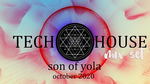 TECH HOUSE MIX 2020 by Son of Yola - Halloween Mix Set - NEW TRACKS October 2020