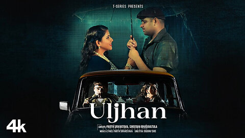 Uljhan (Music Video): Parth Srivastava, Sireesha Bhagavatula | New Hindi Song