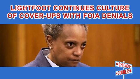 FOIA Denials from Lightfoot