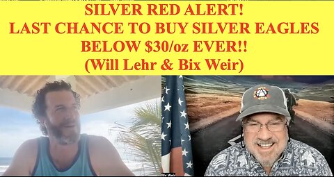 PRIVATE ALERT! LAST CHANCE TO BUY SILVER EAGLES BELOW $30/oz EVER!! (Will Lehr & Bix Weir)