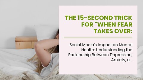 The 15-Second Trick For "When Fear Takes Over: Exploring the Paralyzing Effects of Panic Attack...