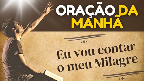 ORAÇÃO DA MANHÃ 04-03 - @canaloracaodafe