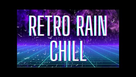 Retro Rain Chill