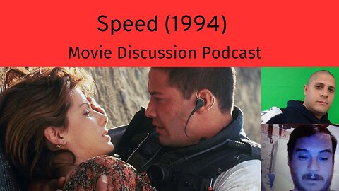 Speed (1994) Movie Discussion Podcast