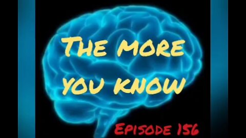 THE MORE YOU KNOW - War for your mind - Episode 156 with HonestWalterWhite