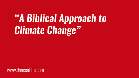 A Biblical Approach to Climate Change