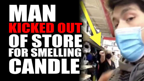 Man KICKED OUT of Store for Smelling Candle