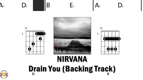 NIRVANA Drain You Backing Track FCN GUITAR CHORDS & LYRICS