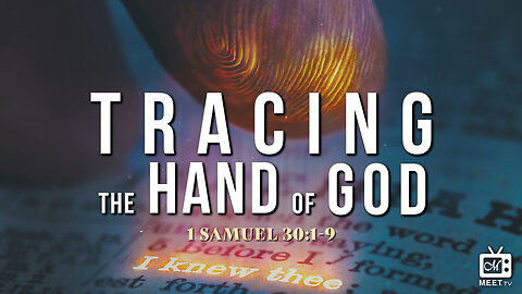 Tracing The Hand of God | Dr. Thomas Jackson