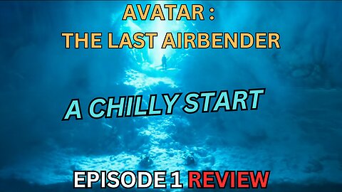 AVATAR : THE LAST AIRBENDER Episode 1 Review