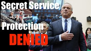 Corrupt Biden Admin + Democrats DENY RFK Jr Secret Service Protection