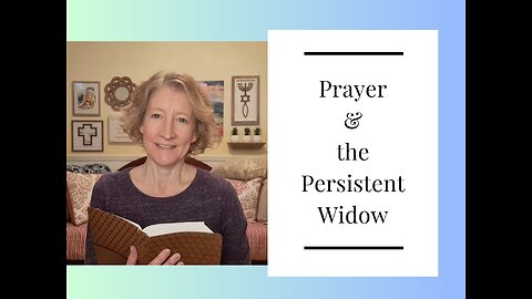 Prayer and the Persistent Widow